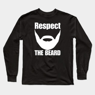 Respect The Beard Long Sleeve T-Shirt